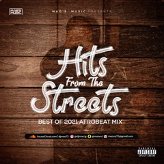 Hits From The Streets #BestOf@2021 | @djmao.ig