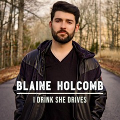 I Drink She Drives