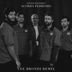 Acorda Pedrinho (Vee Brondi Remix)