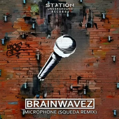BRAINWAVEZ - Microphone (SQUEDA Remix)