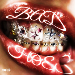 Bad Hoes (ft. Ley)