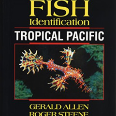 [GET] KINDLE 📩 Reef Fish Identification Tropical Pacific 2nd Edition by  Paul Humann