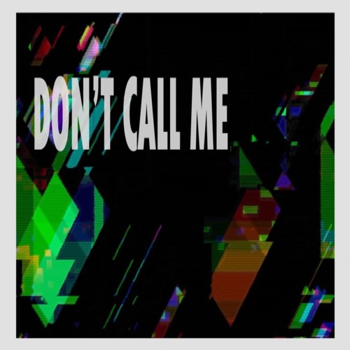 DEMOTON - DONT CALL ME