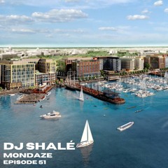 Jay Shalé - Mondaze Ep 51
