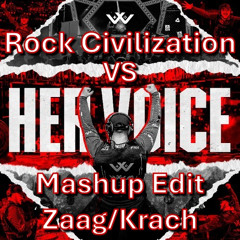 Headhunterz - Rock Civilization vs Her Voice  🎶 Mashup Edit 🥵 Zaag/Krach 🔊