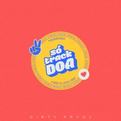 SÓ TRACK DOA | PARTICIPE | SPECIAL SET VINTAGE CULTURE, DIRTY PRYDZ, KVSH, DUBDOGZ & CHEMICAL SURF