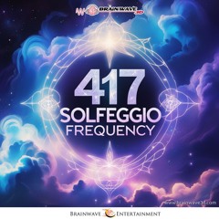 417 Hz Solfeggio Frequency - DEMO