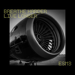 Breathe harder, live longer (original mix)