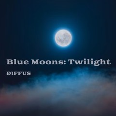 Blue Moons: Twilight (CP)