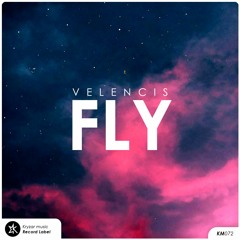 Velencis - Fly (Original Mix)