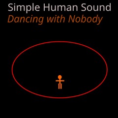Dancing with Nobody