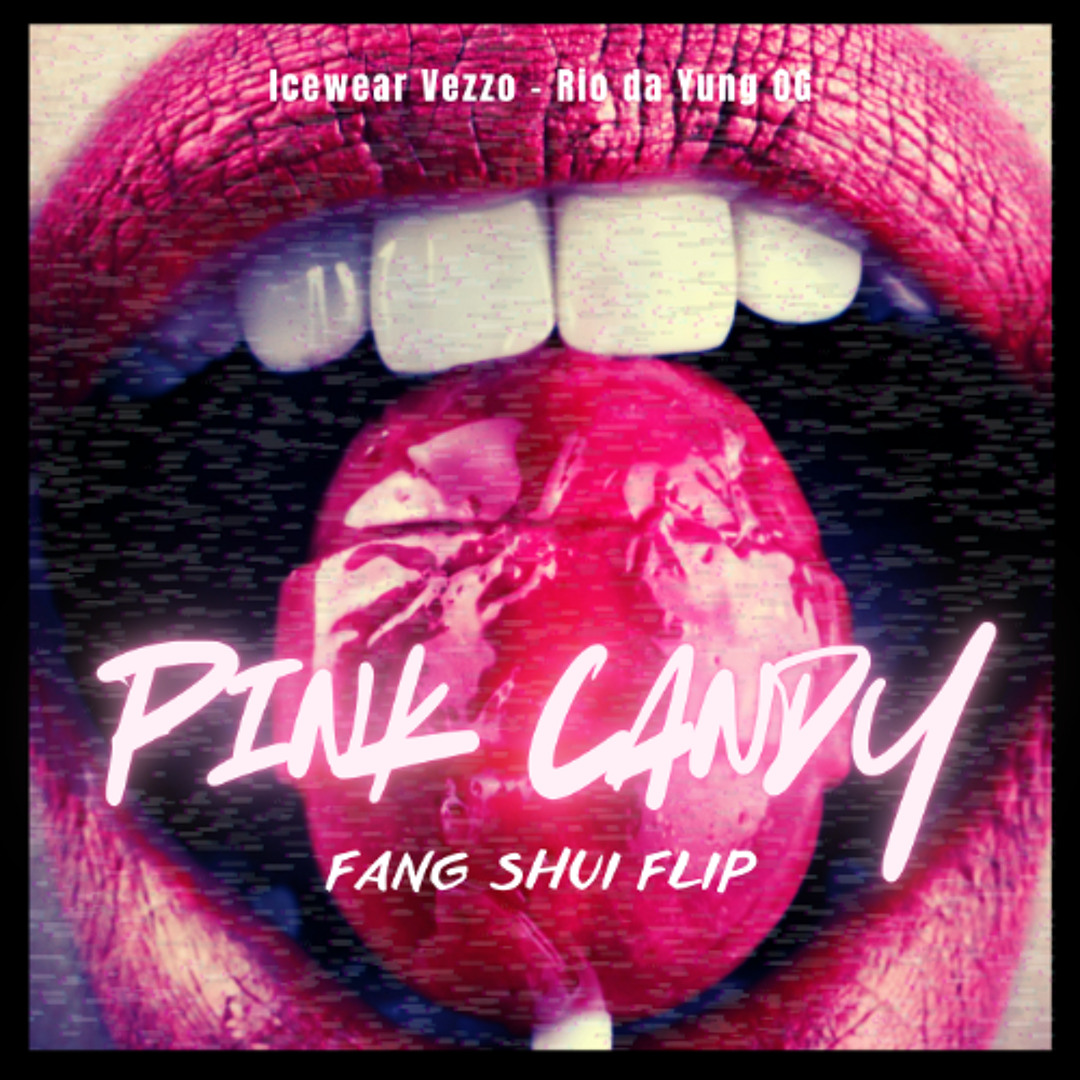 Stream ICEWEAR VEZZO x RIO DA YUNG OG - PINK CANDY - FANG SHUI
