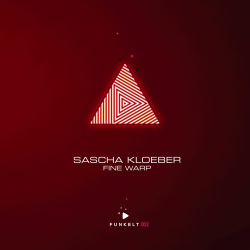 Sascha Kloeber - Fine Warp (Funkelt002)