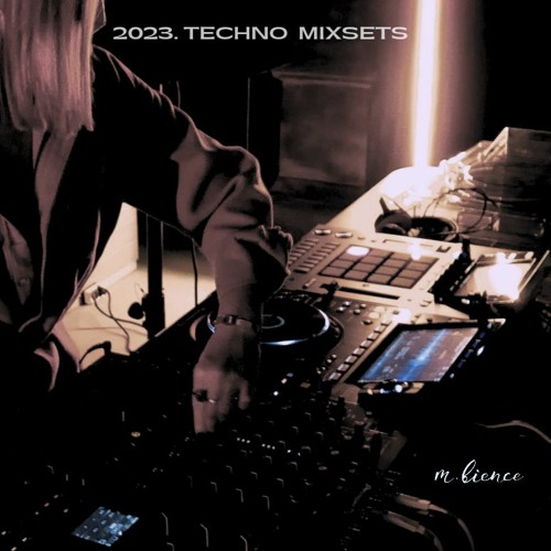 2023. Techno mixsets