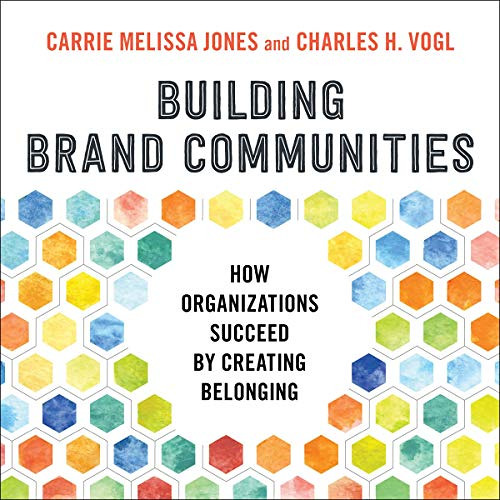 View EBOOK 📨 Building Brand Communities: How Organizations Succeed by Creating Belon