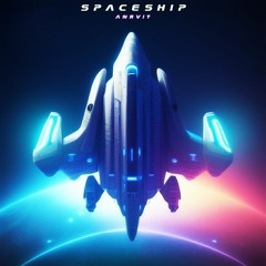 ANRVIT - Spaceship (Original Mix)