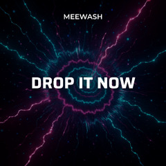 Drop It Now