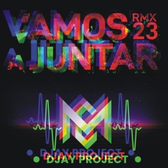 Vamos a Juntar (2023 Remastered Version) [Remix 23]