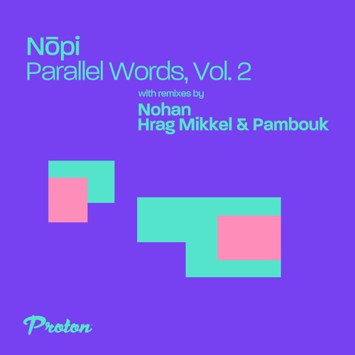 Premiere: Nōpi - Liquid Week (Hrag Mikkel & Pambouk Remix) [Proton Music]