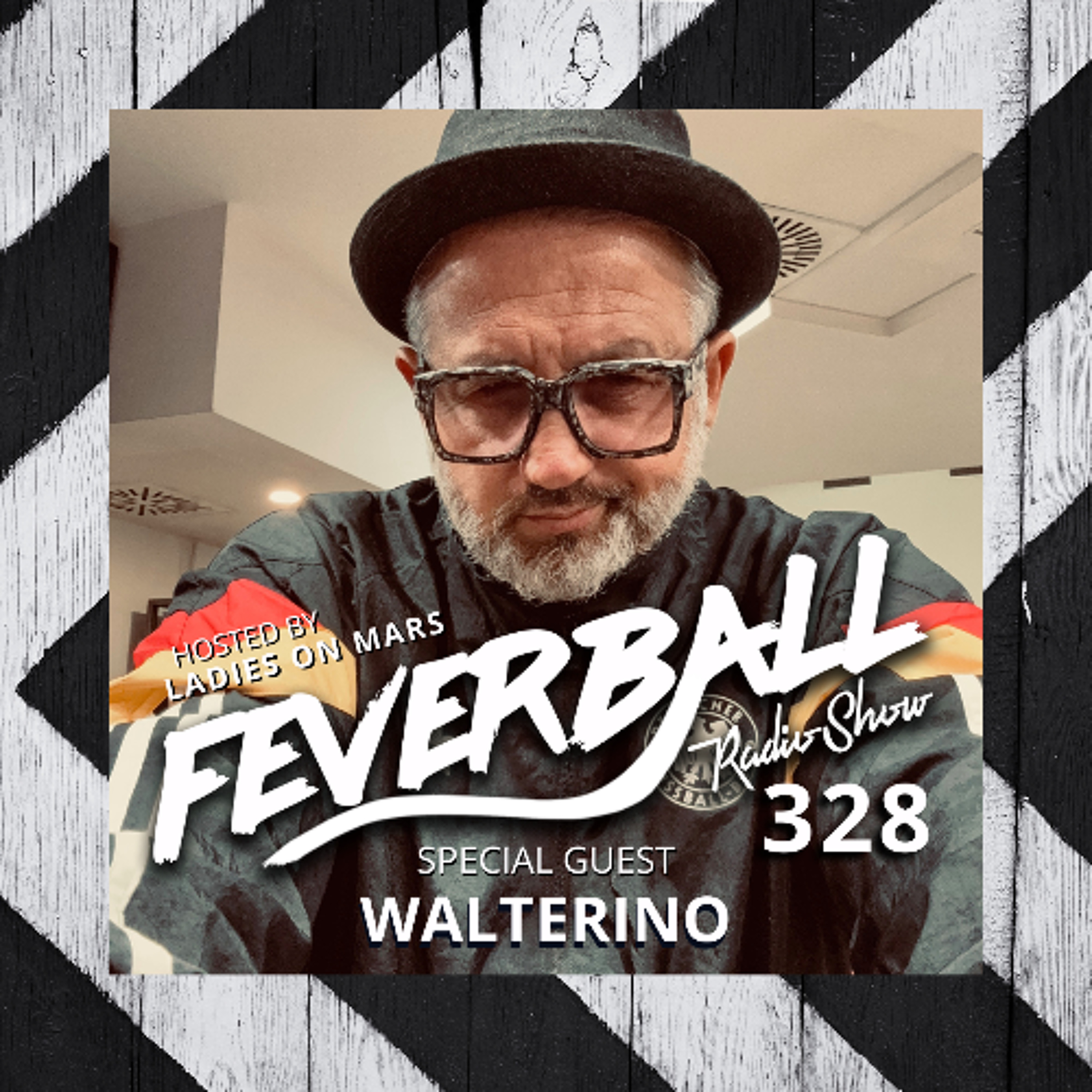 Feverball Radio Show 328 with Ladies On Mars + Walterino episode artwork