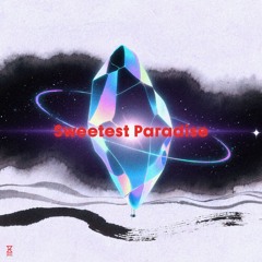 Sweetest Paradise