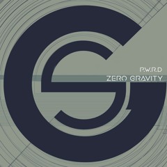 P.W.R.D - Zero Gravity (Original)