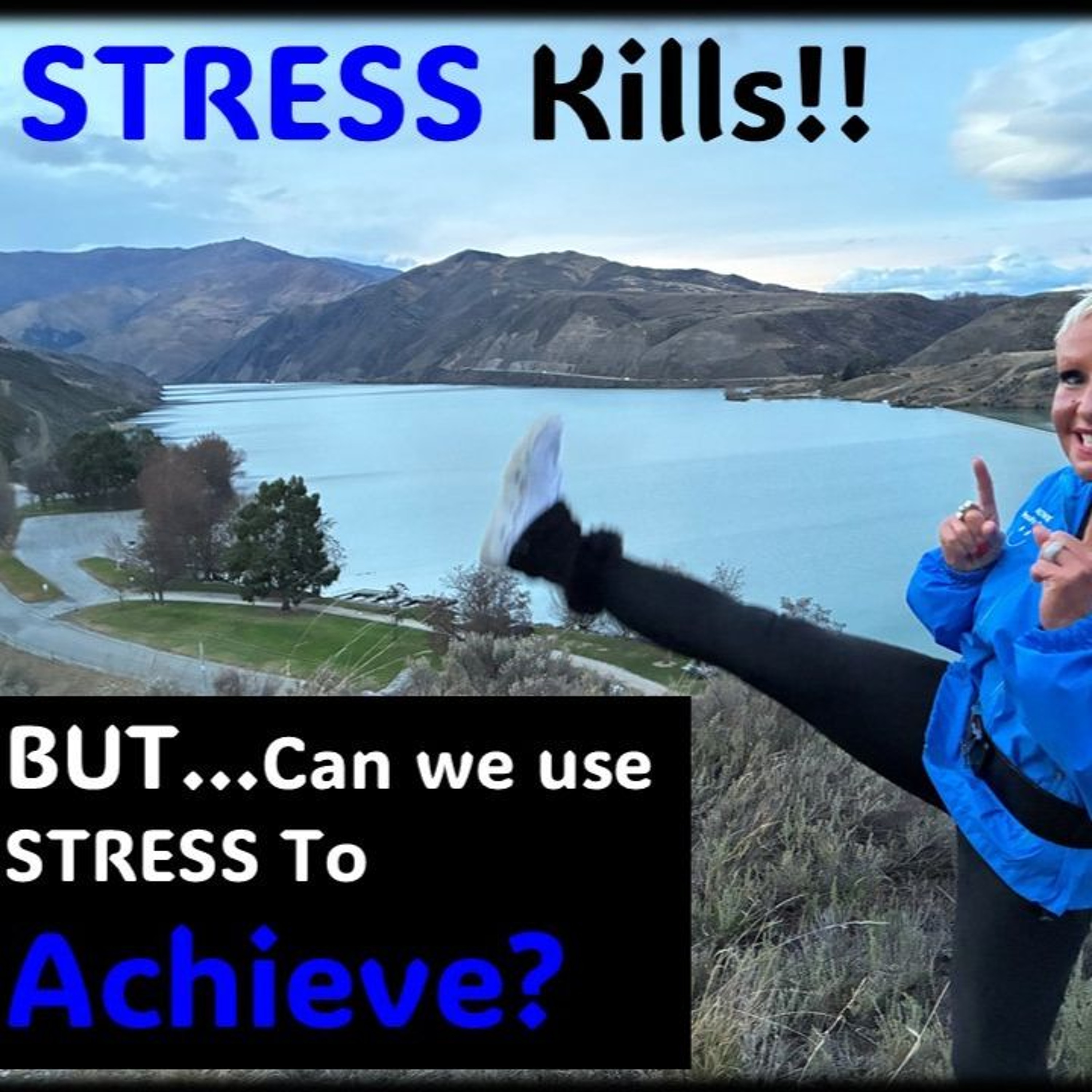 STRESS...How to use it to achieve... episode artwork