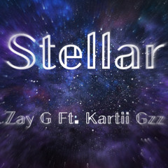 Stellar Ft. Kartii Gzz