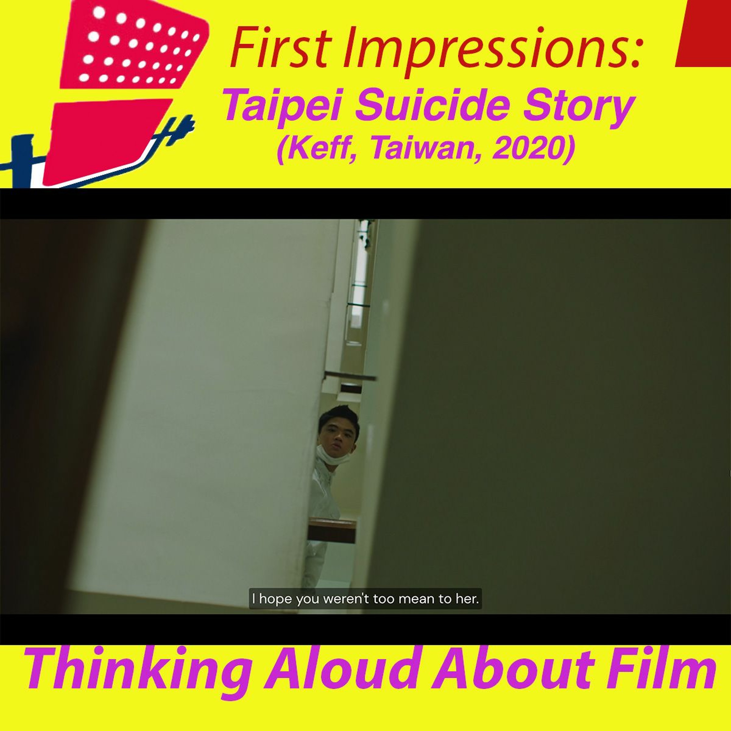 First Impressions: Thinking Aloud About Film
