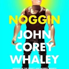 [Read] Online 📖 Noggin by John Corey Whaley $E-book%