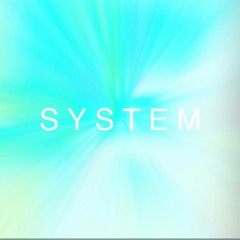 System -  FULL TRACK AVAILABLE ON BANDCAMP