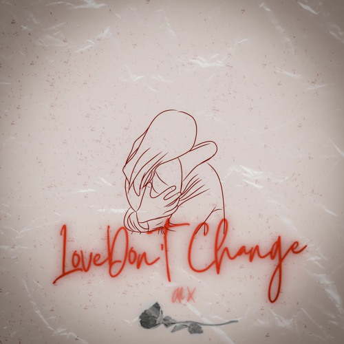 Love Don’t Change