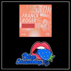 Franck Roger - Deeper (Original Mix)