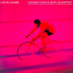 Masao Nakajima Quartet - Kemo - Sabe [BBE Music]