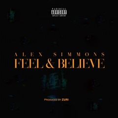 Alex Simmons - Feel & Believe (Audio)