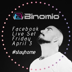 Stay Home With Binomio - Facebook Live Set 01