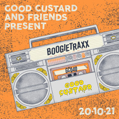 Good Custard Mixtape 040: Boogietraxx