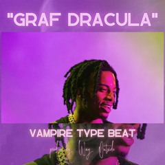 GRAF DRACULA [VAPMIRE TYPE BEAT] PLAYBOI CARTI