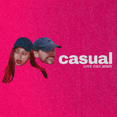 casual (Love. Paul Remix)