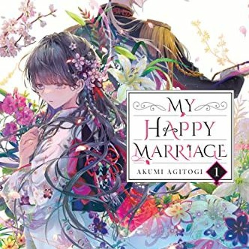 Stream += My Happy Marriage, Vol. 1, light novel, My Happy Marriage, novel +Ebook= by User