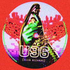 CLUB BIZARRE U96 - LAUWEND [FREE DOWNLOAD]
