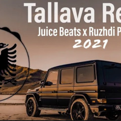 Remix Albanian Tallava Music 2021 by Juice Beats x Ruzhdi Podujeva