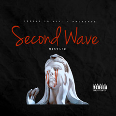 SECOND WAVE MIXTAPE REMASTERED BY DEEJAY TRIPLE A