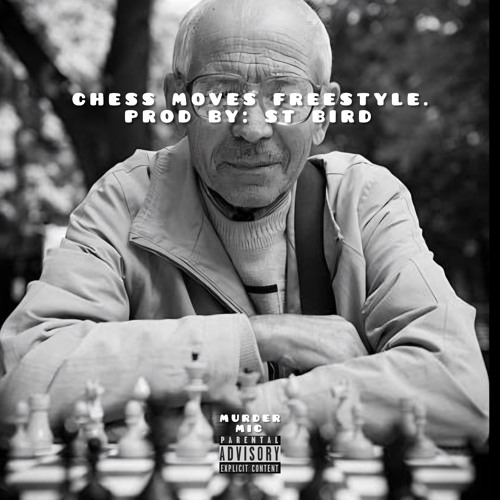 CHESS MOVES FREESTYLE [PROD: ST BIRD]