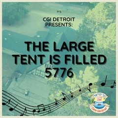 The Large Tent Is Filled 5776