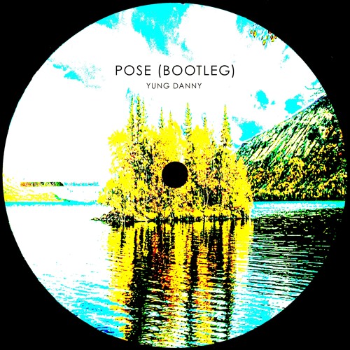 YUNG DANNY - Pose Bootleg (FREE DL)