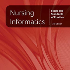 Access EPUB 💜 Nursing Informatics: Scope and Standards of Practice, 3rd Edition by