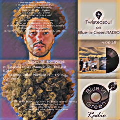 Twistedsoul on Blue-In-Green:RADIO 14.08.25