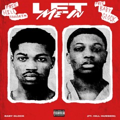 Let Me In ft Hill Hussein (Prod. Ayo60)