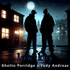 low-key ft Tedy Andreas